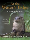 At the Water's Edge (eBook): A Personal Quest for Wildness